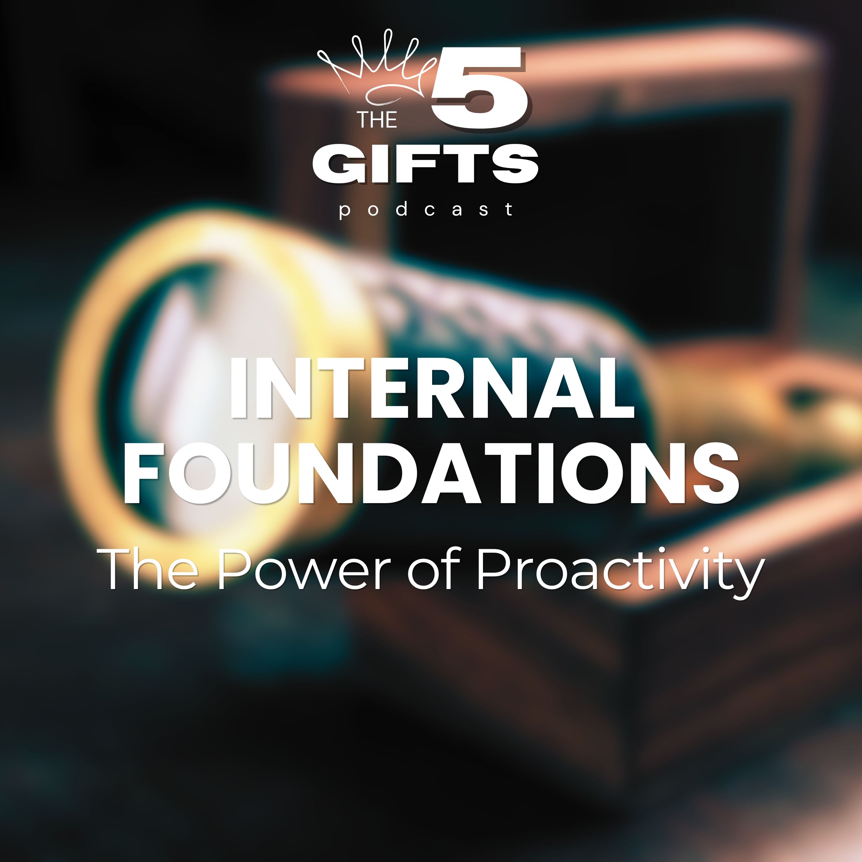 Internal Foundations: The Power of Proactivity